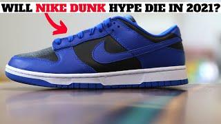 WILL THE NIKE DUNK HYPE DIE IN 2021?