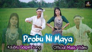 Probu Ni Maiya | Jesh Molsoi & Makloh Reang | Kiranjit Reang | Kaubru Gospel Official Music Video