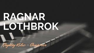 Ragnar Lothbrok - Çağatay Kılıç - Instrumental Music Composer - Piano