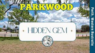 PARKWOOD - Is This Perth's Hidden Gem? - Western Australia