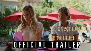 A Honeymoon to Remember - 2021 | HD Trailer | Comedy | Rebecca Dalton, Edward Ruttle, Brendan Taylor