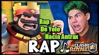 RAP  CLASH ROYAL: TROPAS Y LEGENDARIAS -Antrax