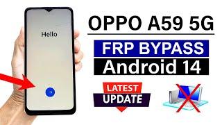 OPPO A59 5G Android 14 : Google/ FRP Bypass - New Method (Without PC)