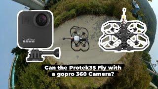 Can the protek 35 fly with a gopro 360 camera?