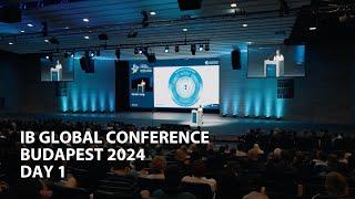 IB Global Conference | Budapest 2024 | Day 1