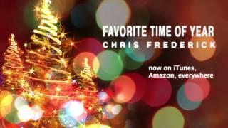 Favorite Time of Year by Chris Frederick