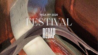 RIGA IFF 2020 Recap