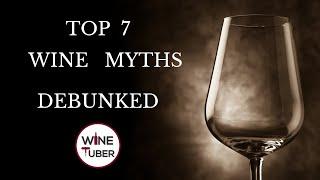 Wine Myths Debunked | WineTuber