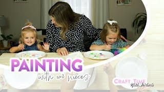 Painting with Our Nieces | Keilen Corner Craft Time