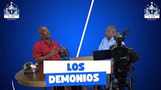 Los Demonios | Podcast | Rev. Leonardo Bailey y Ps. Carlos Morales | Panamá