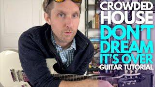 Don't Dream It's Over by Crowded House Guitar Tutorial - Guitar Lessons with Stuart!