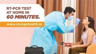 RT-PCR Test at Home in 60 Minutes | Orange Health Labs | Fastest Diagnostic Lab