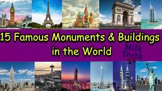 15 Most Famous Monuments and Buildings of the World You must visit in 2021 : Most Famous Landmarks