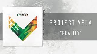 Project Vela - REALITY (Lyric Video)