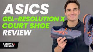 Better than the 9? Asics Gel-Resolution X Court Shoe Review | Rackets & Runners