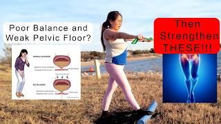 Stop Bladder Leaks with Standing Balance on a Foam Roller Elastic Band and Hip Strengthening Program