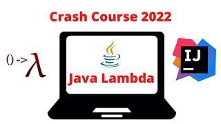 Lambda Expressions in Java 8 | Java 8 Features | Crash Course 