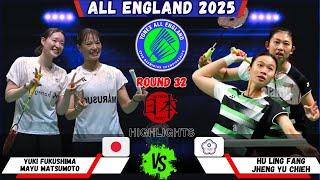 Yuki FUKUSHIMA/Mayu MATSUMOTO (JPN) vs Hu/Jheng (TPE) | All England 2025 Badminton