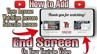 How To Add End Screen on Youtube Video |Youtube Video Me End Screen Kaise Lagaye |Technical Tutorial