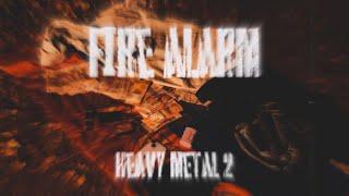 FIRE ALARM | HEAVY METAL 2 | OFFICIAL CLIP