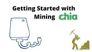 Quick Start: How to Mine Chia Blockchain