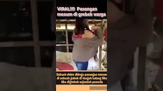 Viral pasangan mesum di grebek warga