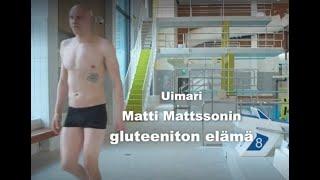 Uimari Matti Mattssonin gluteeniton elämä