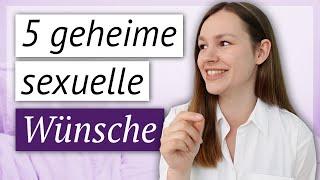 5 geheime sexuelle Wünsche von Frauen