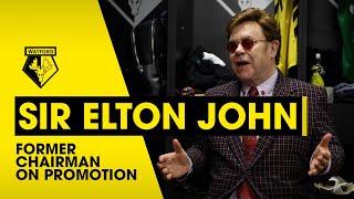 SIR ELTON JOHN | FORMER WATFORD CHAIRMAN ON PROMOTION TO THE PREMIER LEAGUE!