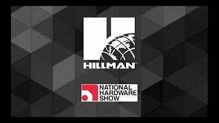 Hillman at the National Hardware Show 2019