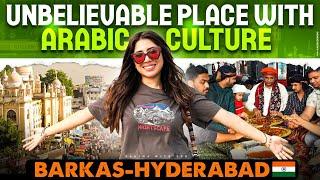 UNBELIEVABLE place with ARABIC culture in barkas Hyderabad~ India  