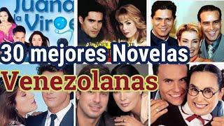 Las 30 mejores Novelas Venezolanas