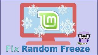 How to Solve Random Freeze on Linux Mint