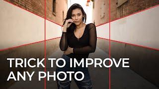 One Simple Trick to Improve ALL Your Photographs in Less Than 5 Minutes