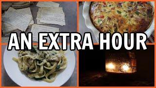 AN EXTRA HOUR - SIMPLE MEALS - DECLUTTERING - PREPARING FOR THE HOLIDAYS