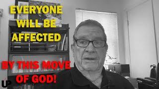 Everyone Will Be Affected By This Move of God!