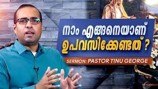 How should we fast and pray ||Sermon By Ps. Tinu George on Fasting and Prayer|| Part 02