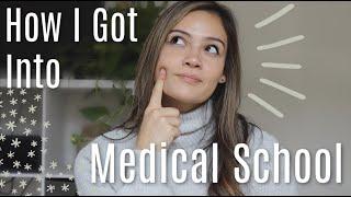 How I Got Into Medical School