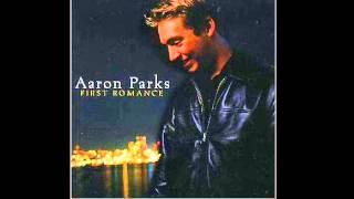 Aaron Parks - First Romance