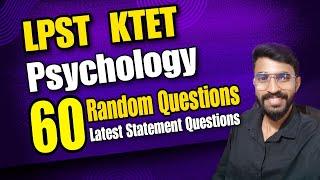 LPST/ UPCOMING KTET / 60 PSYCHOLOGY IMPORTANT RANDOM STATEMENT TYPE QUESTIONS / LET'S CRACK IT.....