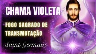 ️Transmutação - Chama Violeta de Saint Germain - Ativação do Fogo Sagrado Prosperidade e Abundância