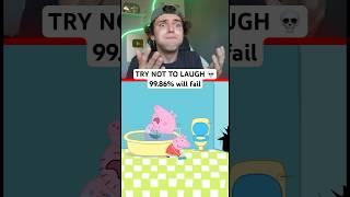TRY NOT TO LAUGH 🫧