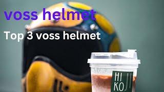 Best Voss helmet | Top 3 Voss helmets