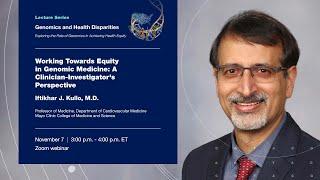 Genomics and Health Disparities Lecture Series - Iftikhar Kullo