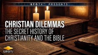 Christian Dilemmas - The Secret History of the Bible - HD Movie