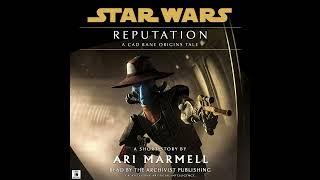 Star Wars (24 BBY):  Reputation -  A Cad Bane Origins Tale  (FULL Unabridged Original Audiobook)