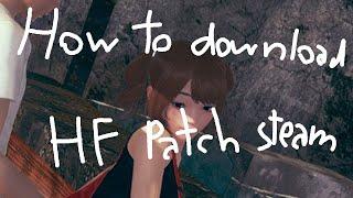 How to download HF patch steam!!!