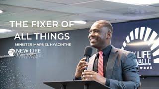 Minister Marnel Hyacinthe "The Fixer of All Things" 8/9/20 Sunday Evening Service