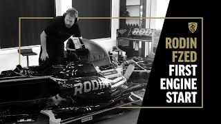 Rodin FZED - First Engine Start