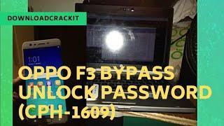 OPPO F3 BYPASS UNLOCK PASSWORD (CPH-1609) Link Updated!